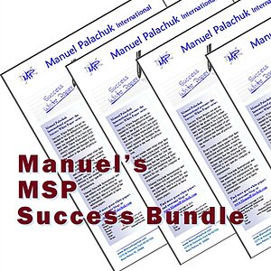 Manuel’s MSP Success Bundle – 5 White Papers